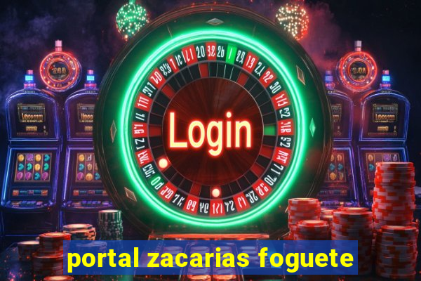 portal zacarias foguete